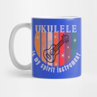 Music instruments are my spirit, Ukulele. Mug